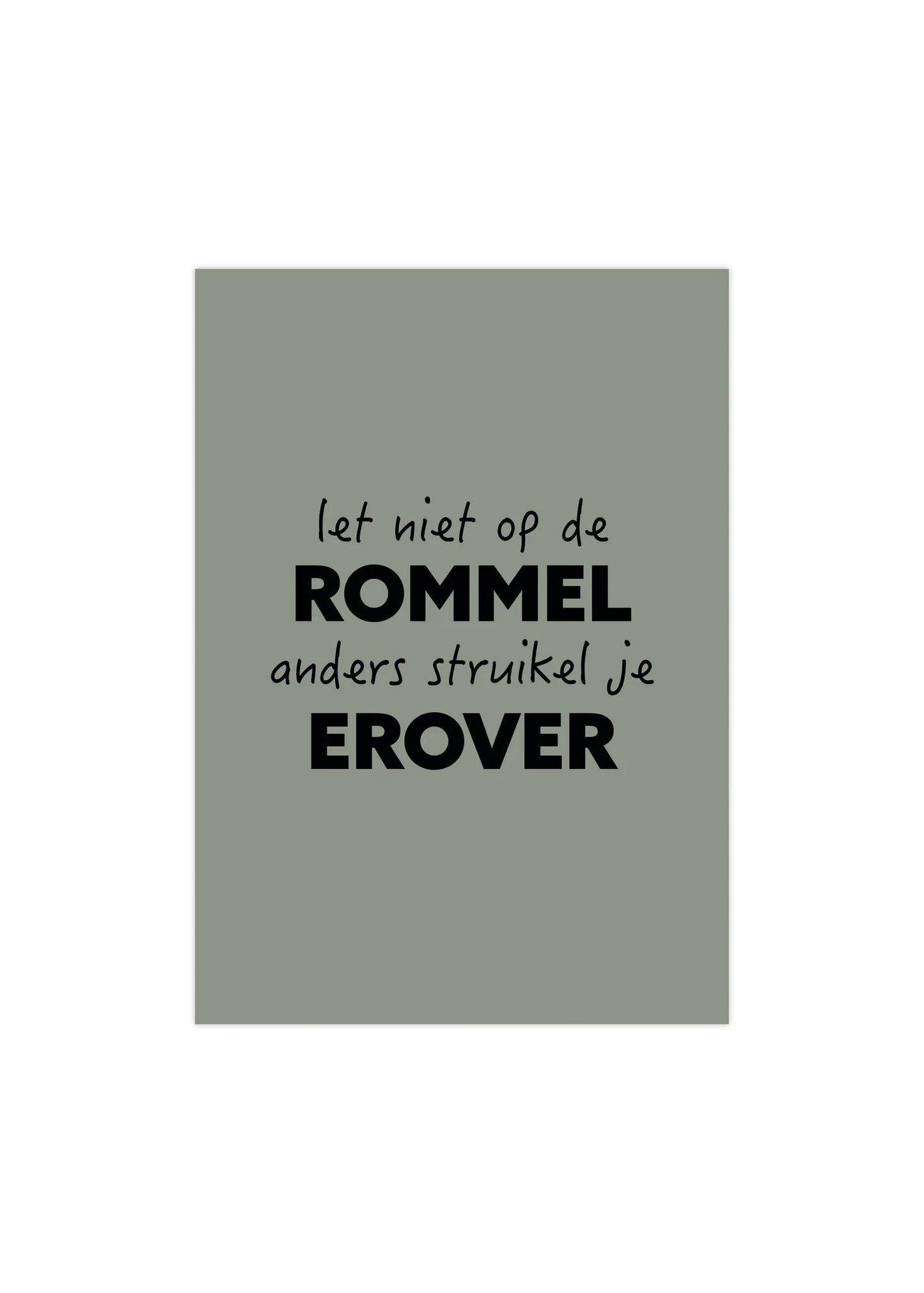 Poster A5 let niet op de rommel