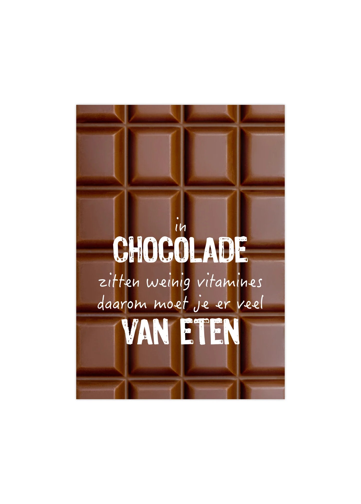 Poster A5 in chocola zitten weinig vitamines